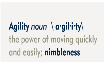 Agility